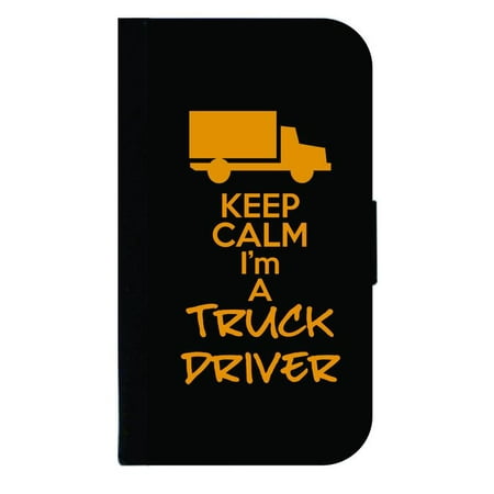 Keep Calm I'm a Truck Driver - Wallet Style Cell Phone Case with 2 Card Slots and a Flip Cover Compatible with the Apple iPhone 6 Plus and 6s Plus
