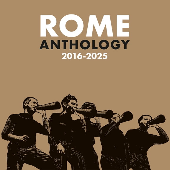 Rome - Anthology 2016-2025 - Music & Performance - CD