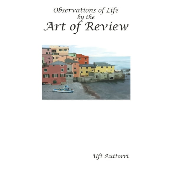 The Art of Review : Observations of Life (Paperback)