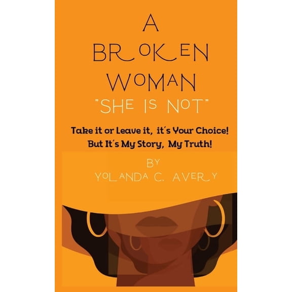 A Broken Woman "She is Not", (Paperback)