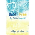 thumbnail image 2 of Debt Free by 30 & Beyond, 2 of 2