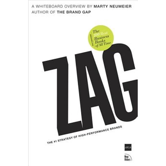 Pre-Owned Zag: The #1 Strategy of High-Performance Brands (Paperback) 0321426770 9780321426772