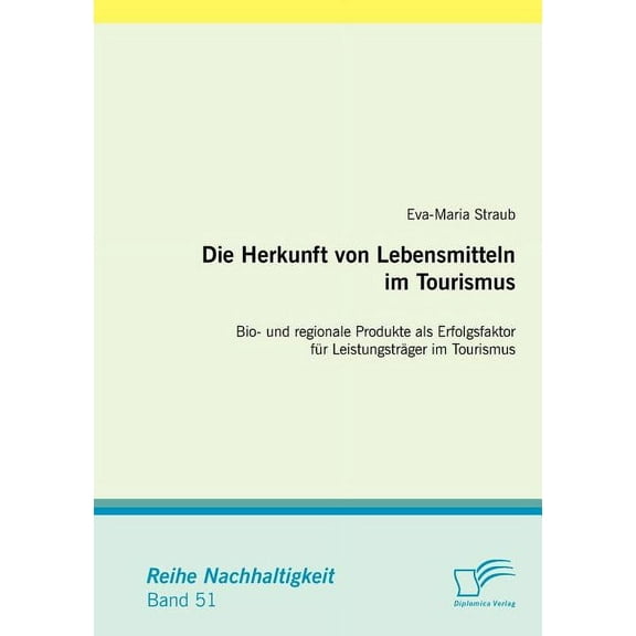 Die Herkunft von Lebensmitteln im Tourismus (Paperback)
