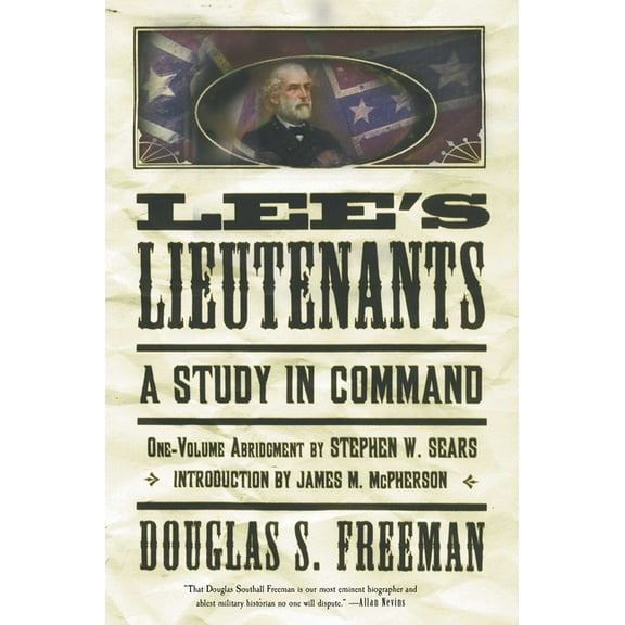 Lee's Lieutenants Third Volume Abridged: A Study in Command, (Paperback)