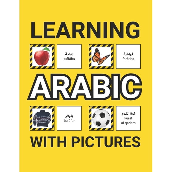 Learning Arabic with Pictures for Beginners: 500 Arabic Vocabulary for Teachers, Students, and Children, (Paperback)