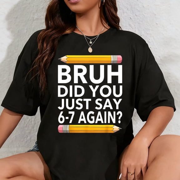100% Cotton Funny 67 Teacher Shirt Bruh 6-7 Meme Six Seven T-Shirt
