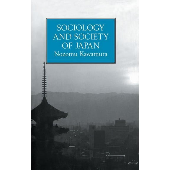 Sociology and Society Of Japan, (Paperback)