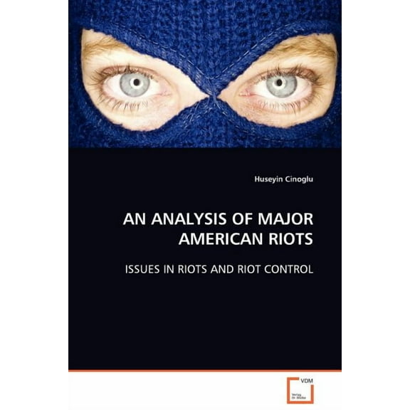An Analysis of Major American Riots (Paperback)