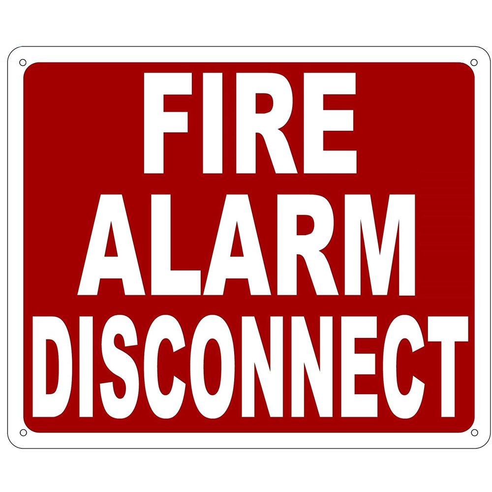 FIRE ALARM DISCONNECT SIGN (Aluminium Reflective , RED 10x12)