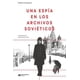 thumbnail image 1 of Un Espía En Los Archivos Soviéticos, 1 of 2
