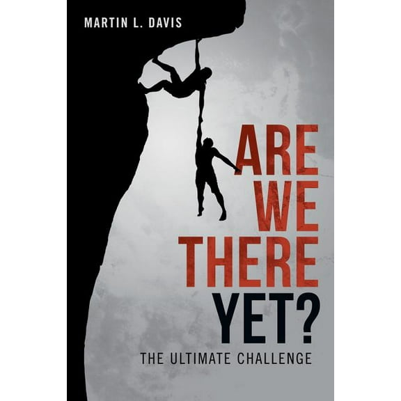 Are We There Yet? : The Ultimate Challenge (Paperback)