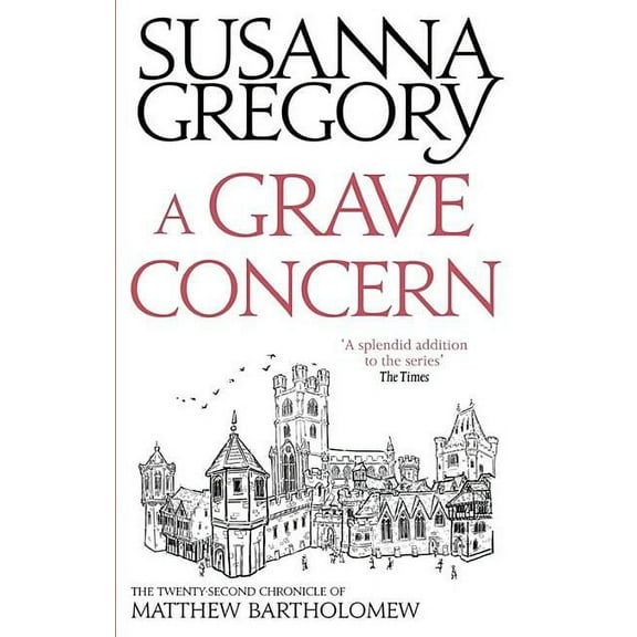 Chronicles of Matthew Bartholomew: A Grave Concern : The Twenty Second Chronicle of Matthew Bartholomew (Paperback)