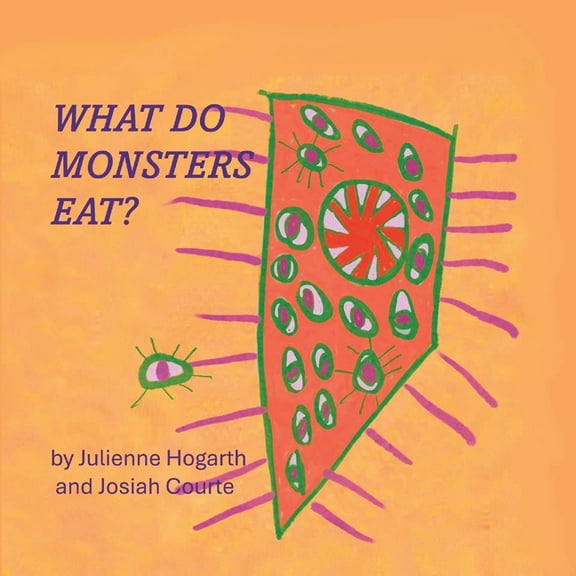 What Do Monsters Eat?, (Paperback)