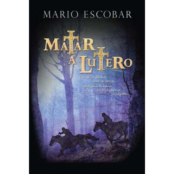 Pre-Owned Matar a lutero / To Kill Luther (Spanish Edition) (Hardcover) 1602554633 9781602554634