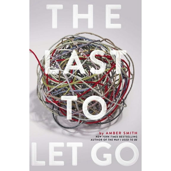 Pre-Owned The Last to Let Go (Hardcover) 1481480731 9781481480734