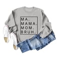 thumbnail image 2 of Women's Sweatshirts 2025 Ma Mama Mom Bruh Sweatshirt Funny Graphic Casual Pullover Tops Sweatshirt for Women, 2 of 5