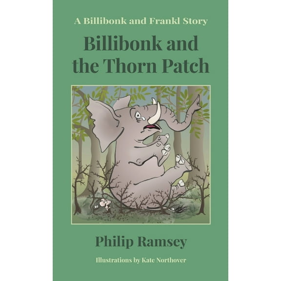 Billibonk and the Thorn Patch, (Paperback)