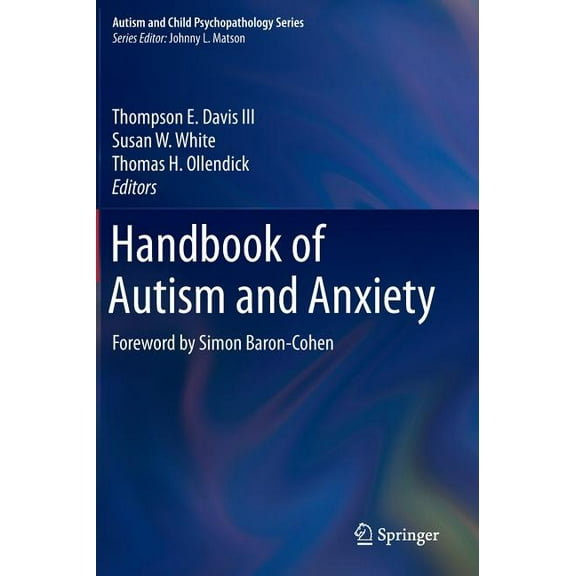 Handbook Of Autism And Anxiety