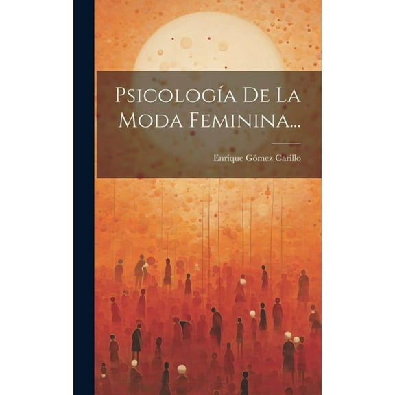 Psicología De La Moda Feminina... (Hardcover)
