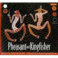 thumbnail image 1 of Pre-Owned Pheasant and Kingfisher: Originally Told by Nganalgindja in the Gunwinggu Language (Paperback) 187953164X 9781879531642, 1 of 1