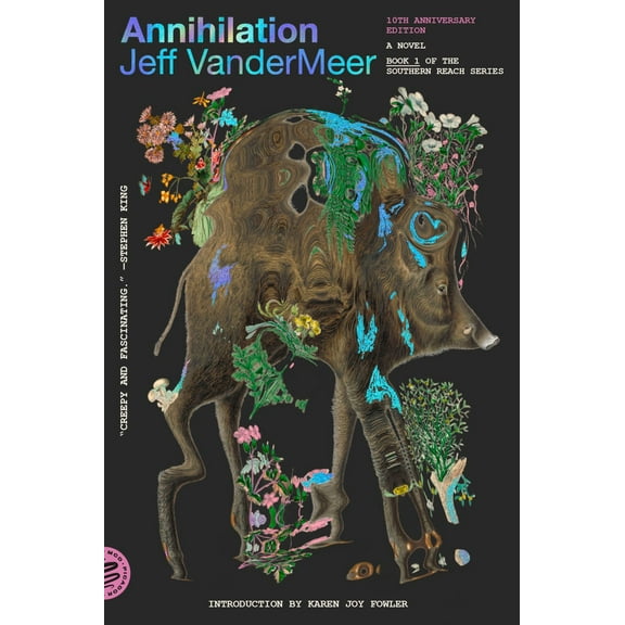 Jeff VanderMeer: Annihilation: A Novel (10th Anniversary Edition) (Paperback)