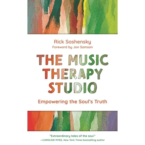 Music Therapy Studio: Empowering the Soul's Truth, (Paperback)