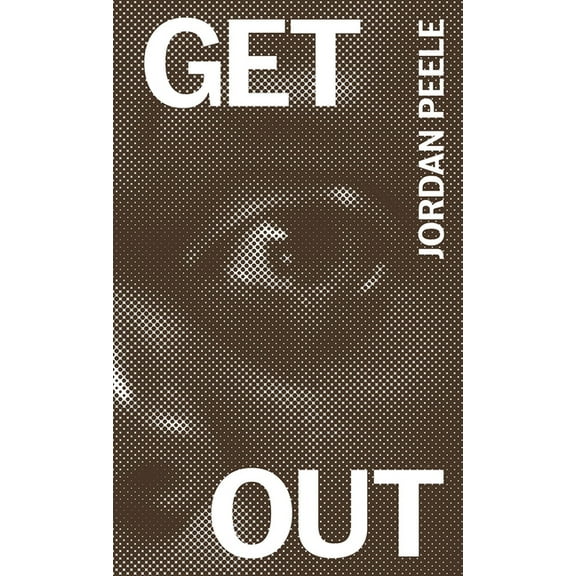 Get Out: The Complete Annotated Screenplay, (Paperback)