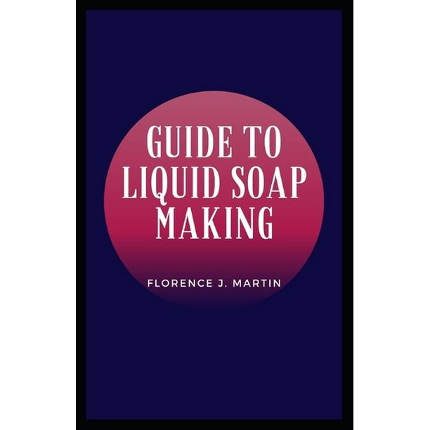 Guide to Liquid Soap Making Soap is a cleaning agent that is composed