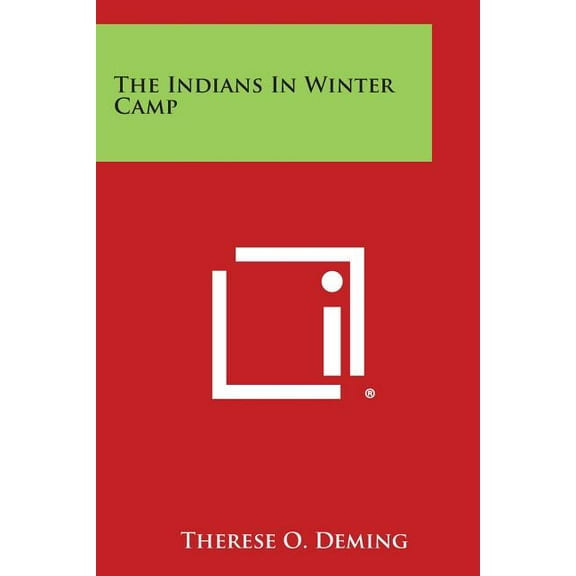The Indians in Winter Camp (Paperback)