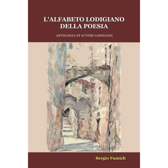 L'alfabeto lodigiano della poesia (Italian Edition)