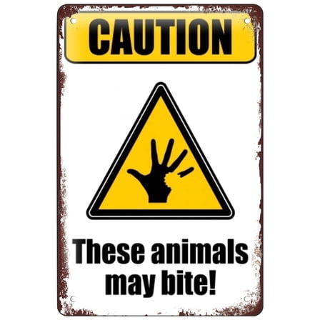 Caution These Animals Could Bite Bitten Hand Funny Bar Wall Decor Home Decor Retro Sign Tin Sign 12 X 8 Inches