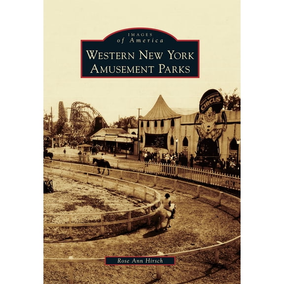Images of America: Western New York Amusement Parks (Paperback)