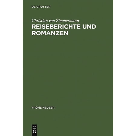 FrÃ¼he Neuzeit Reiseberichte und Romanzen Book 38 (Hardcover)