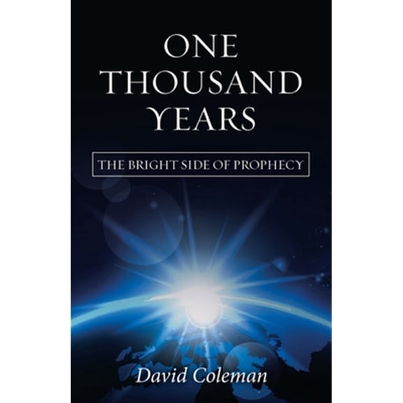 Pre-Owned One Thousand Years: The Bright Side of Prophecy Paperback