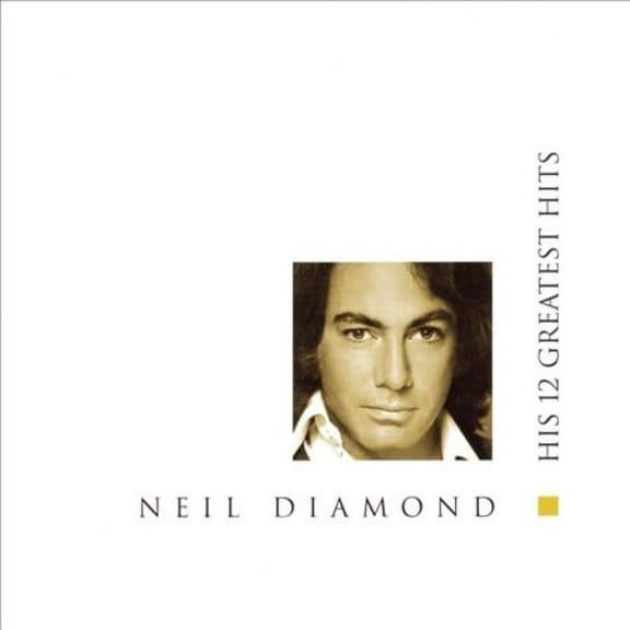 His 12 Greatest Hits (CD) by Neil Diamond