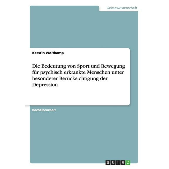 Bedeutung Von Sport Und Bewegung Fur Psychisch Erkrankte Menschen Unter Besonderer Berucksichtigung Der Depression