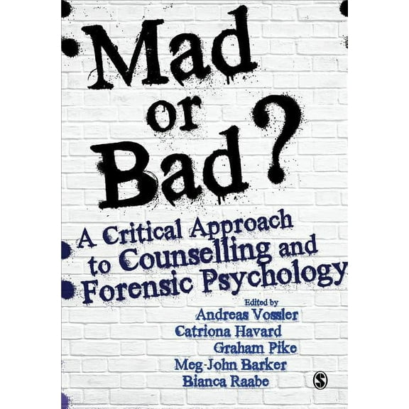 Mad or Bad?: A Critical Approach to Counselling and Forensic Psychology, (Paperback)
