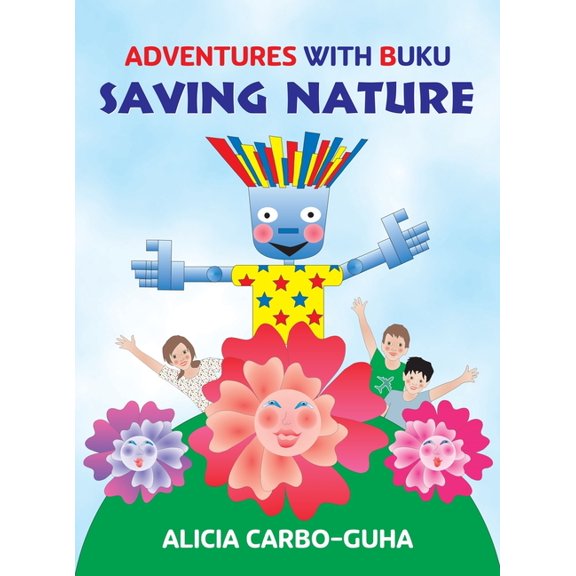 Adventures with Buku Saving Nature, Book 1, (Hardcover)