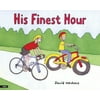 His Finest Hour [Hardcover - Used]