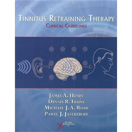 UPC: 9781597561549 | Tinnitus Retraining Therapy: Clinical Guidelines (Paperback) by James a Henry