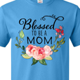 thumbnail image 4 of Inktastic Blessed to Be a Mom with Pink Flowers T-Shirt, 4 of 5