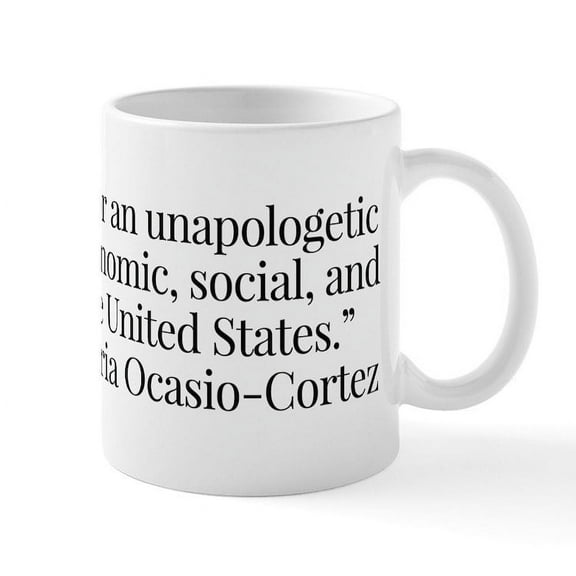 CafePress - AOC Quote - 11 oz Ceramic Mug - Novelty Coffee Tea Cup