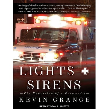 Lights and Sirens: The Education of a Paramedic (Audiobook)