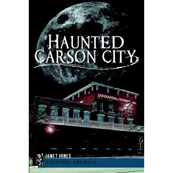 Haunted America Haunted Carson City, (Paperback)