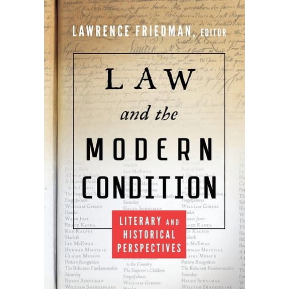 Law and the Modern Condition: Literary and Historical Perspectives (Hardcover)