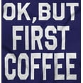 thumbnail image 2 of Ok But First Coffee Caffeine Java Latte Zip Hoodie Sweatshirt Women Brisco Brands 2X, 2 of 6