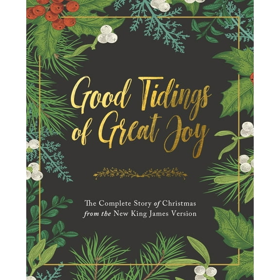 GOOD TIDINGS OF GREAT JOY