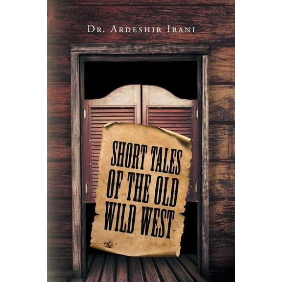 Short Tales of the Old Wild West (Paperback)