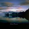 Bill Douglas - Deep Peace - New Age - CD