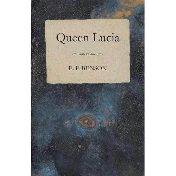 Queen Lucia, (Paperback)